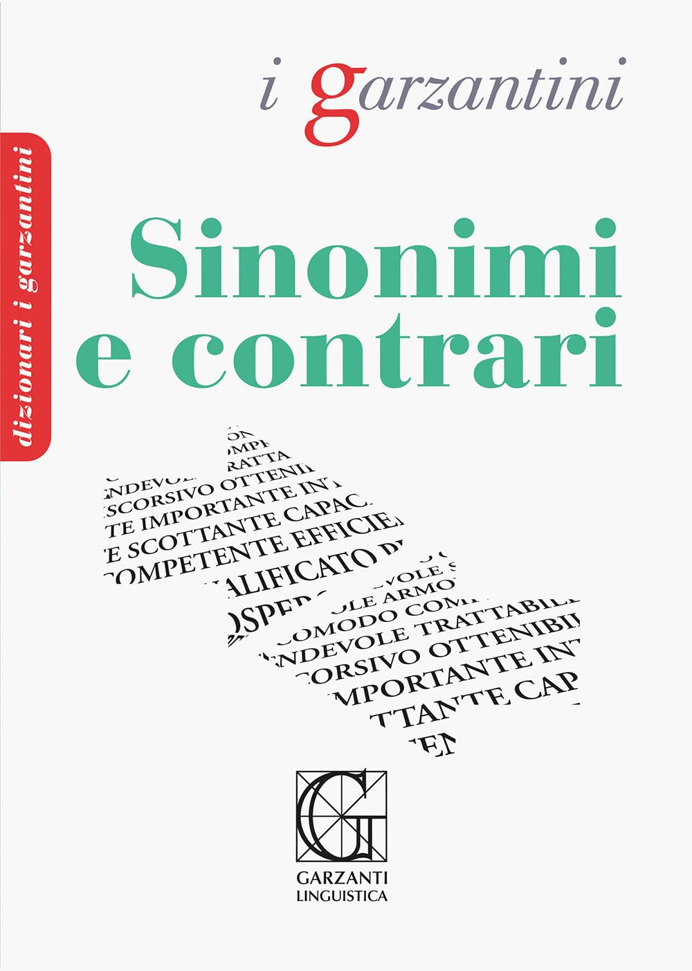 Dizionario dei sinonimi e contrari (I Garzantini) Foreign Languages ​​& Dictionaries