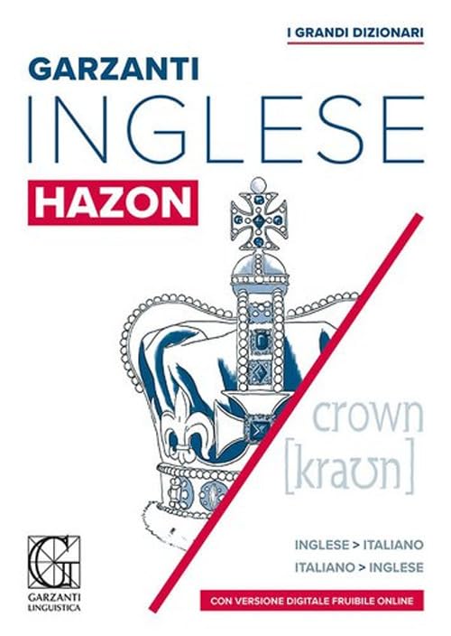 Grande dizionario Hazon di inglese. Inglese-italiano, italiano-inglese Foreign Languages ​​& Dictionaries