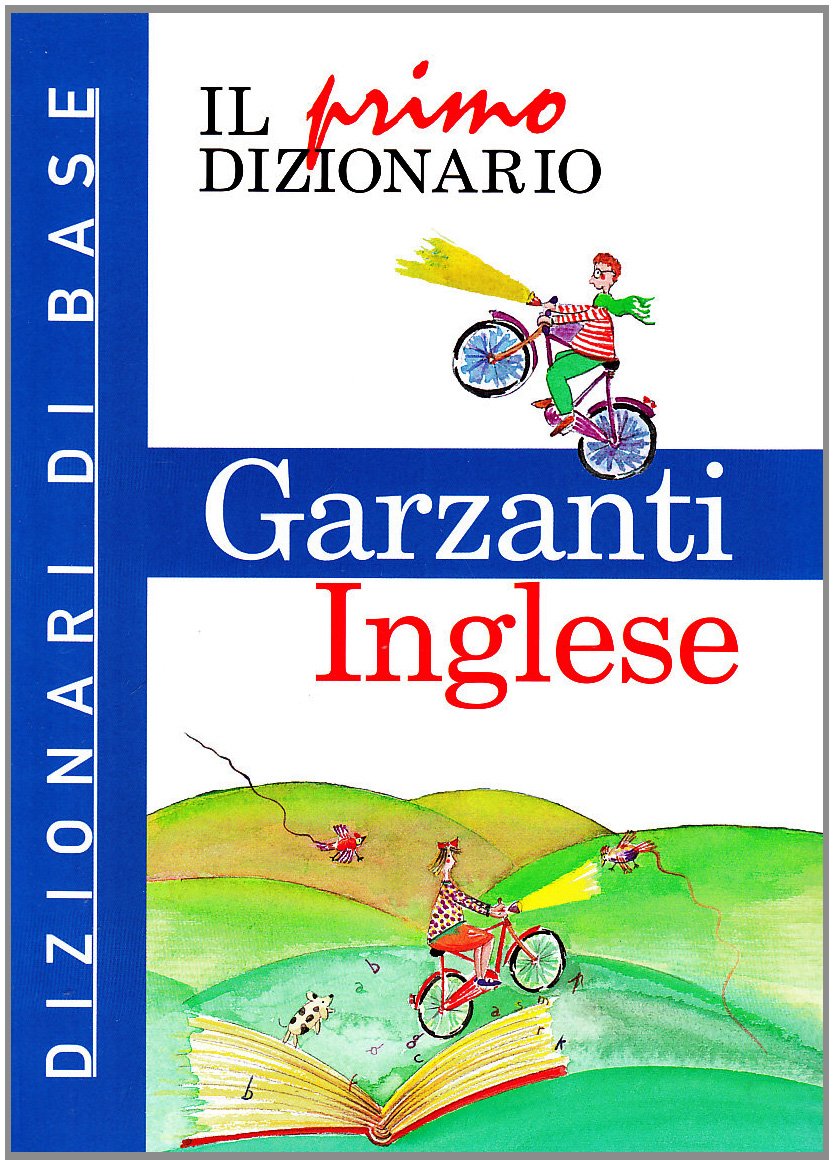 Il primo dizionario di inglese (Dizionari di base) Non-fiction