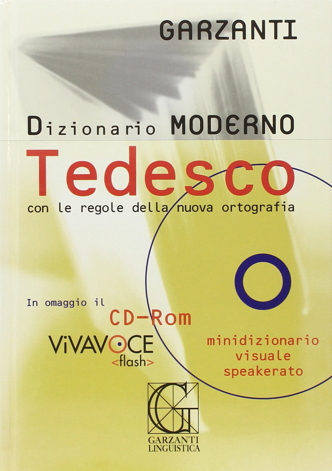Garzanti Dizionario Moderno Tedesco, m. CD-ROM (Dizionari moderni) Foreign Languages ​​& Dictionaries