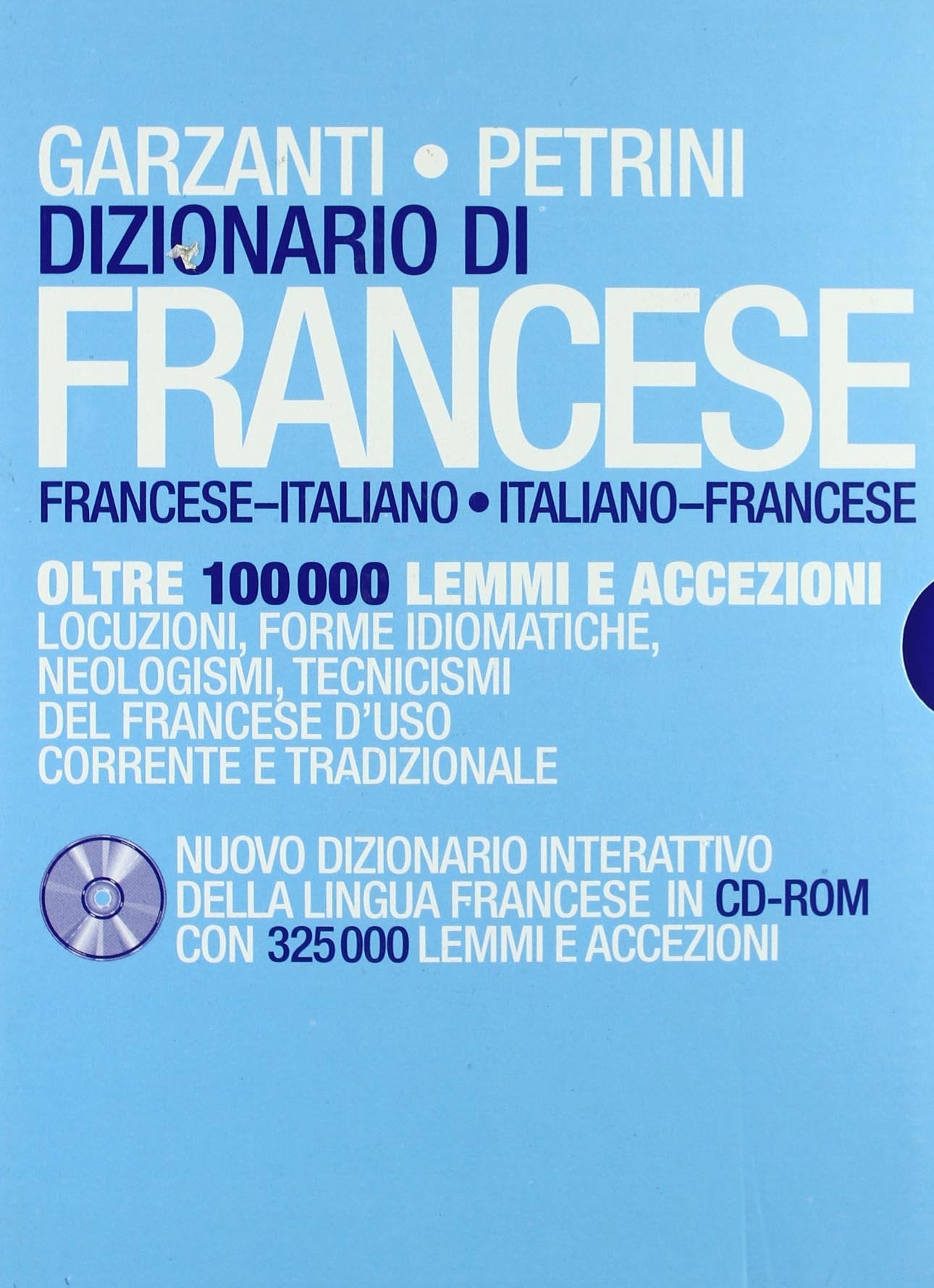 Dizionario di francese Garzanti-Petrini. Nuovo dizionario interattivo della lingua francese. Con CD-ROM (Diz. Garzanti/Petrini) Foreign Languages ​​& Dictionaries