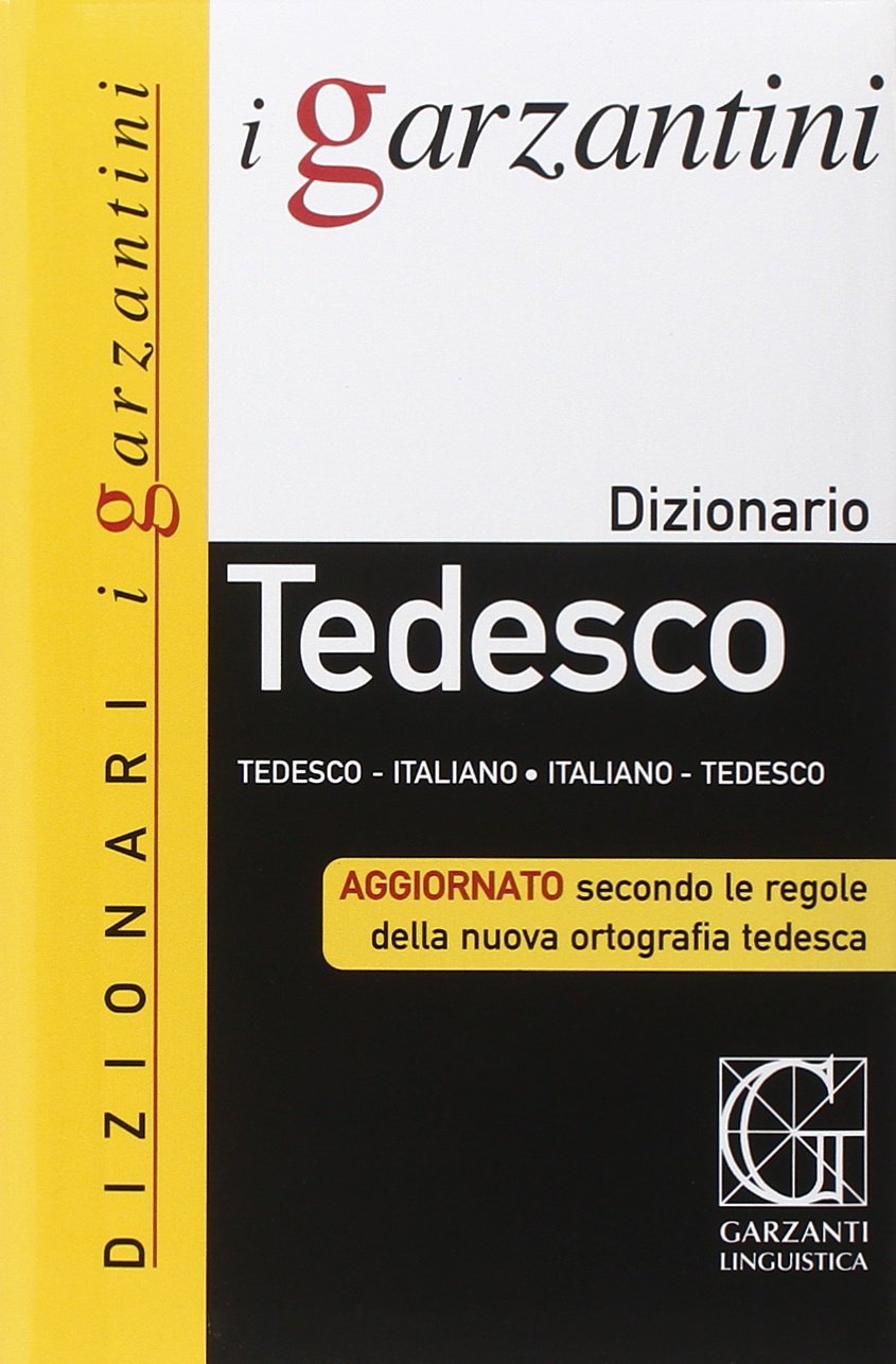 Il Garzantino di tedesco. Tedesco-italiano, italiano-tedesco book