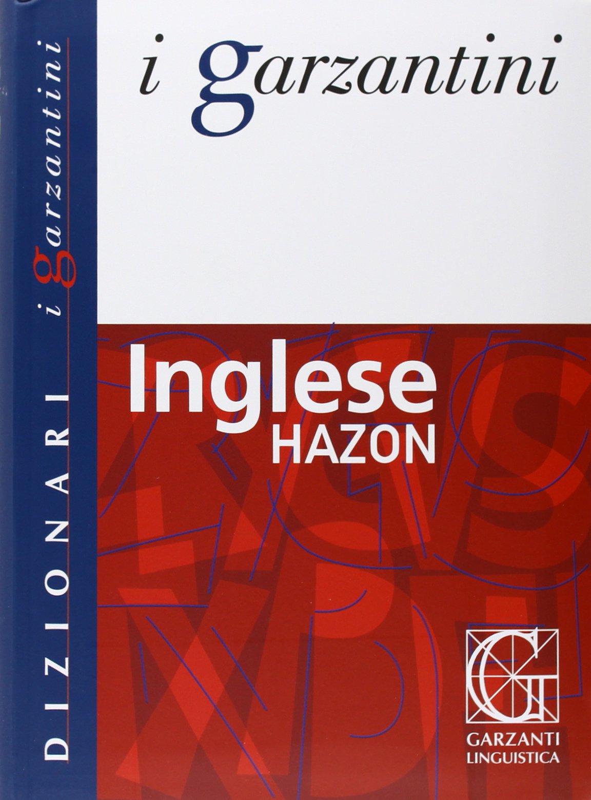 Dizionario inglese Hazon. Inglese-italiano, italiano-inglese (I Garzantini) Foreign Languages ​​& Dictionaries