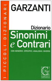 Sinonimi E Contrari. Con CD Rom (I piccoli dizionari) General education