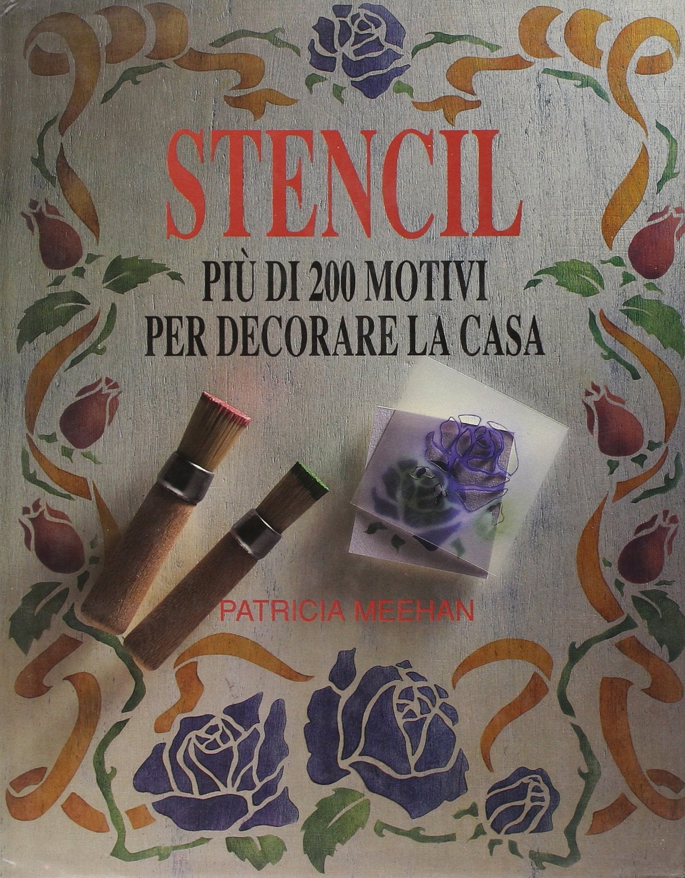 Stencil. Più di 200 motivi per decorare la casa book