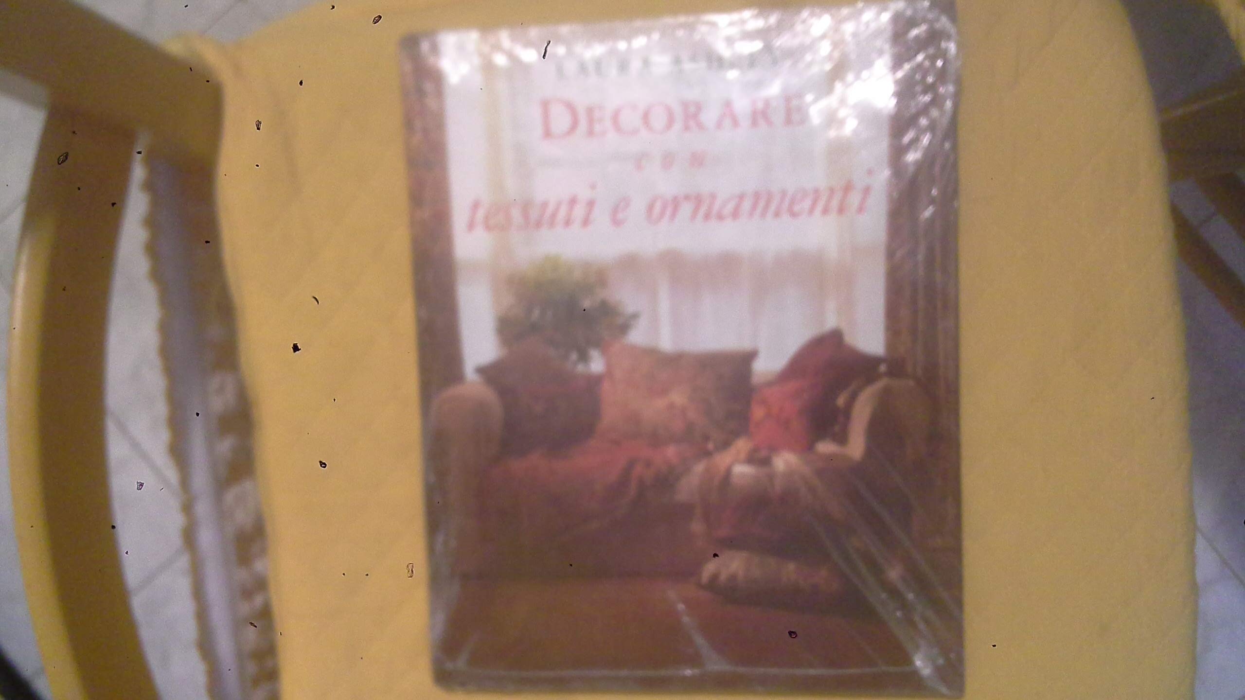 Laura Ashley. Decorare con tessuti e ornamenti (Decorazioni e arredamento) Film, Art & Culture