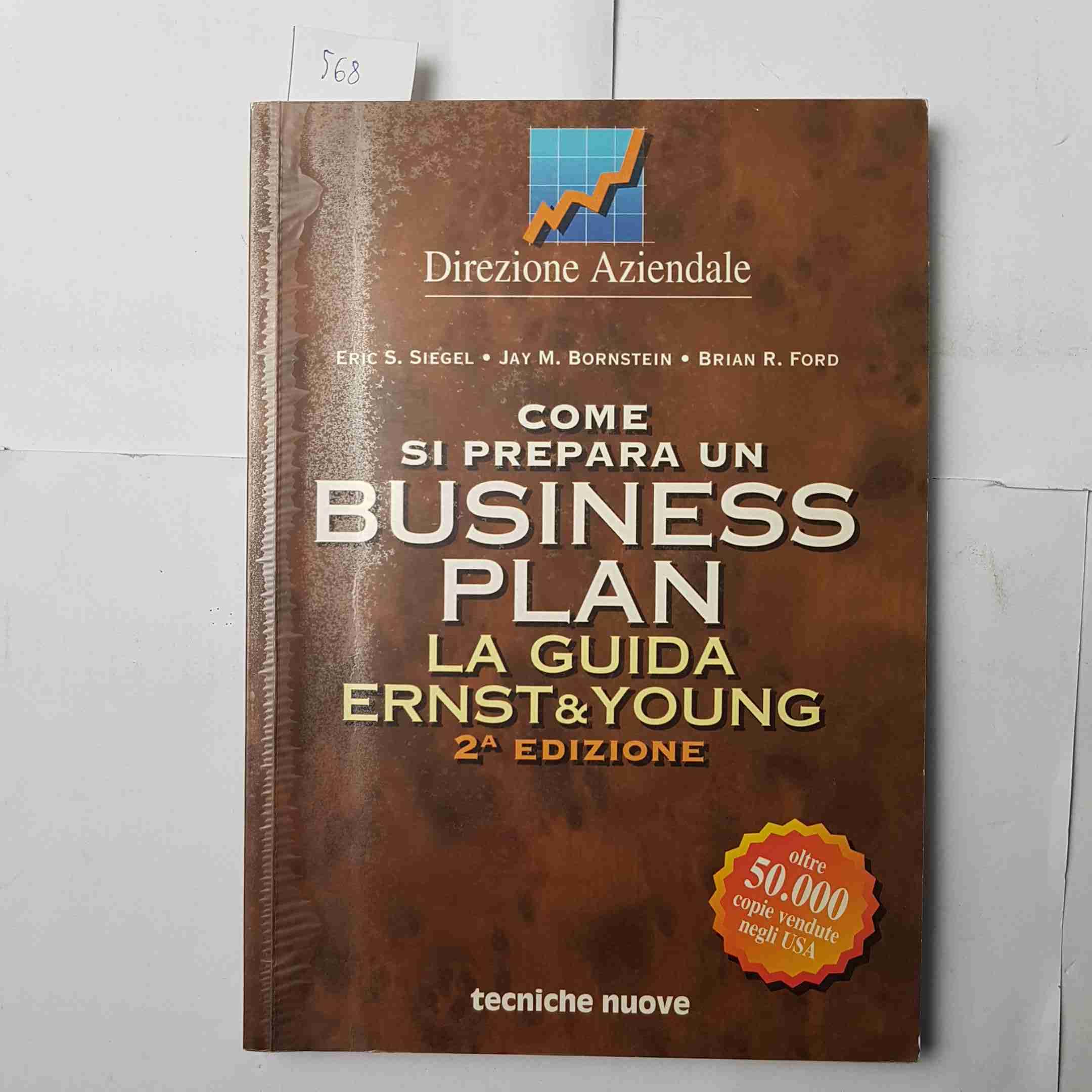 Come si prepara un business plan. La guida Ernst & Young (Gestione d'impresa) Business, Finance & Career