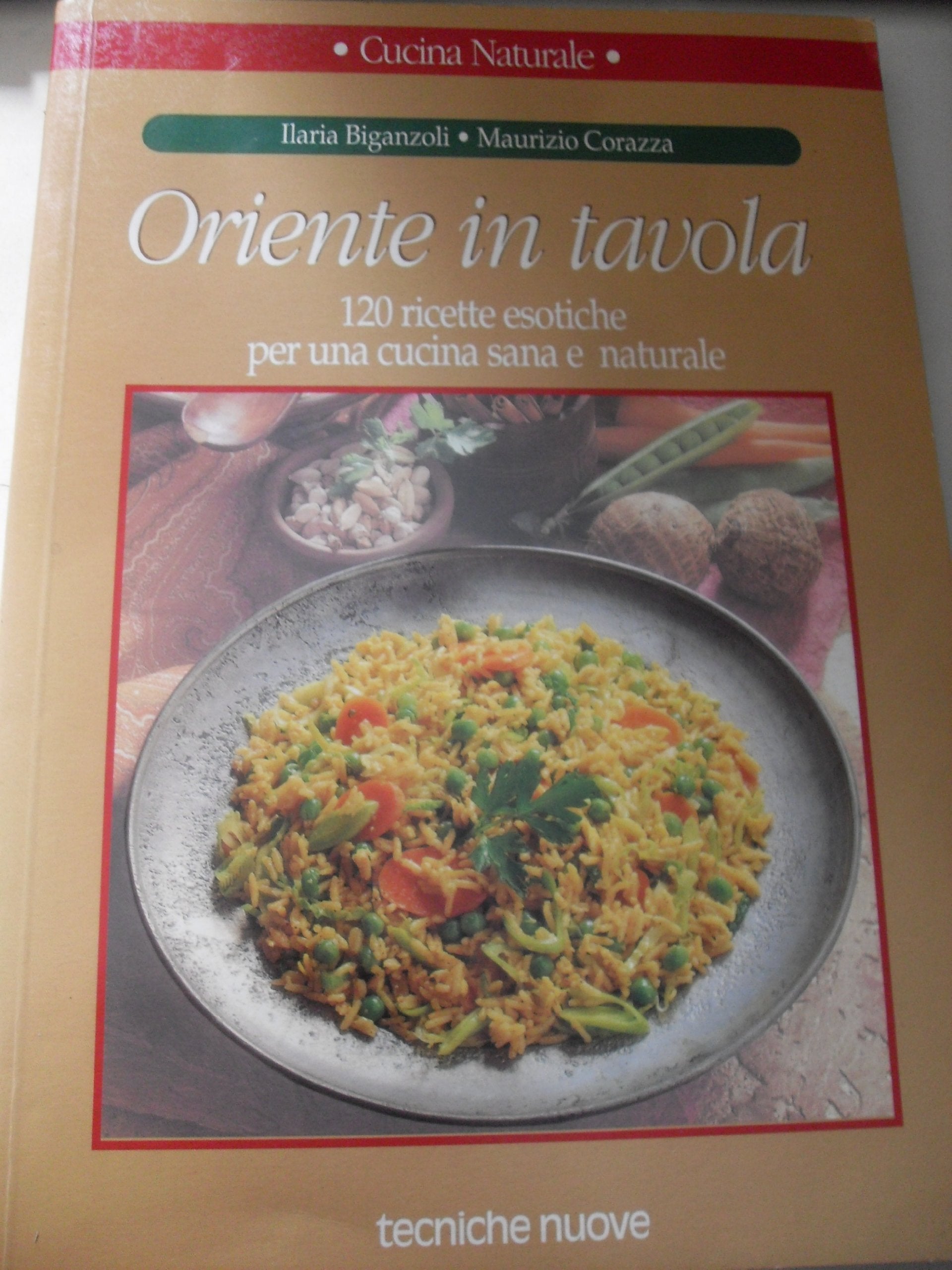 Oriente in Tavola. 120 Ricette Esot cd
