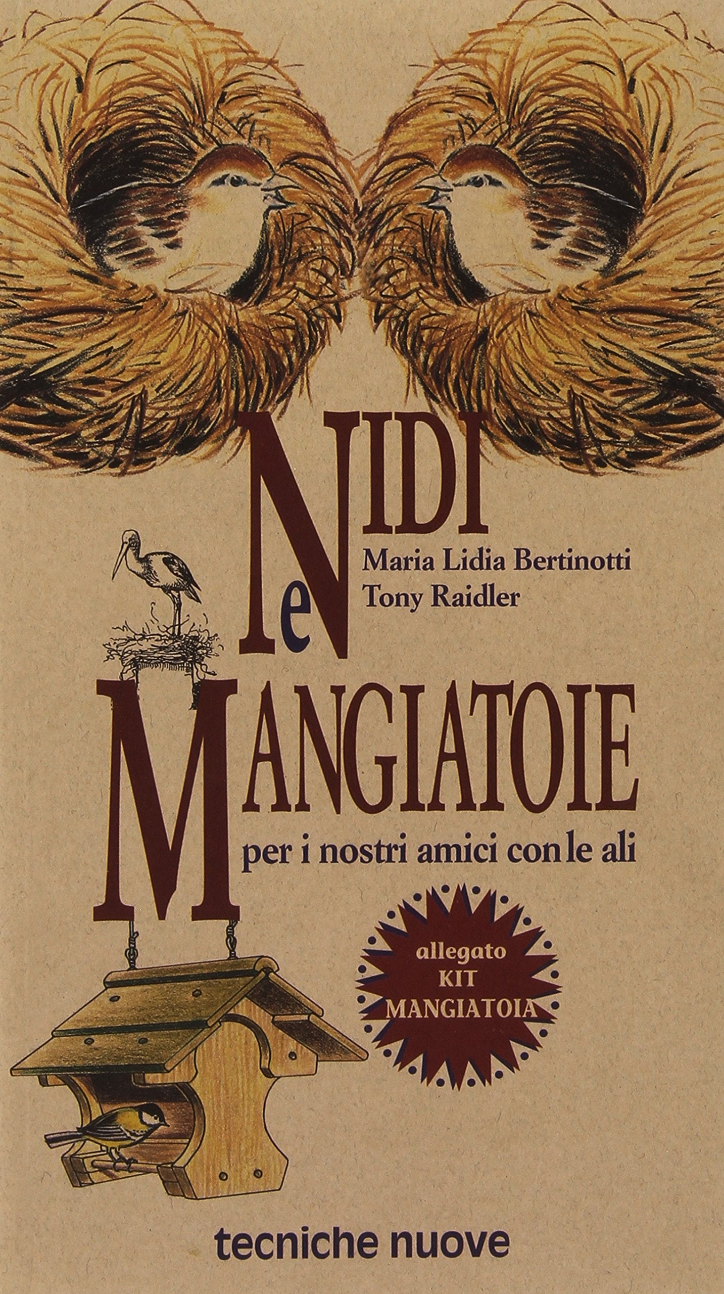 Nidi e mangiatoie per i nostri amici con le ali. Con kit mangiatoia book