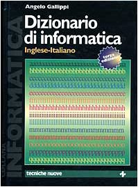 Dizionario di informatica inglese-italiano book