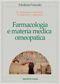 Farmacologia e materia medica omeopatica (Medicina naturale) Medicine