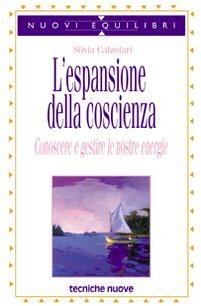 L'espansione della coscienza. Conoscere e gestire le nostre energie (Nuovi equilibri) Health, Nutrition & Fitness