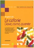 Calorie. Dove, Come, Quante (Le) cd