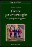 Correre per vivere meglio. Dal principiante all'agonista book