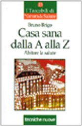 Casa sana dalla A alla Z. Abitare la salute book