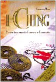 I Ching. Vivere in armonia l'amore e l'amicizia book