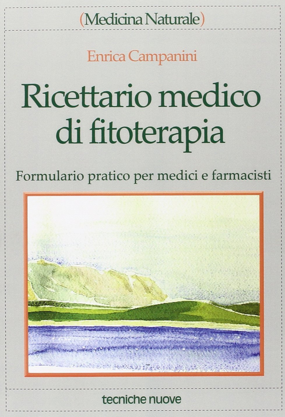Ricettario medico di fitoterapia. Formulario pratico per medici e farmacisti Health, Nutrition & Fitness