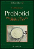 Probiotici. Dalla Natura I Batteri cd