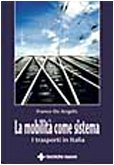 Mobilità Come Sistema. I Trasporti cd