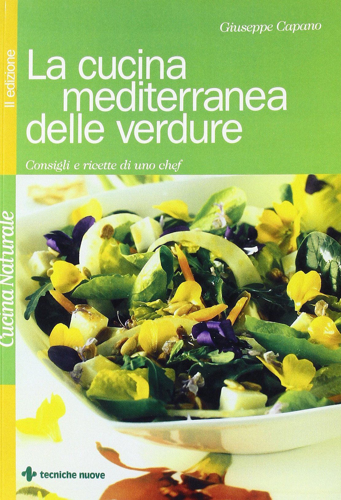 La cucina mediterranea delle verdure. Consigli e ricette di uno chef Leisure, Home & Garden