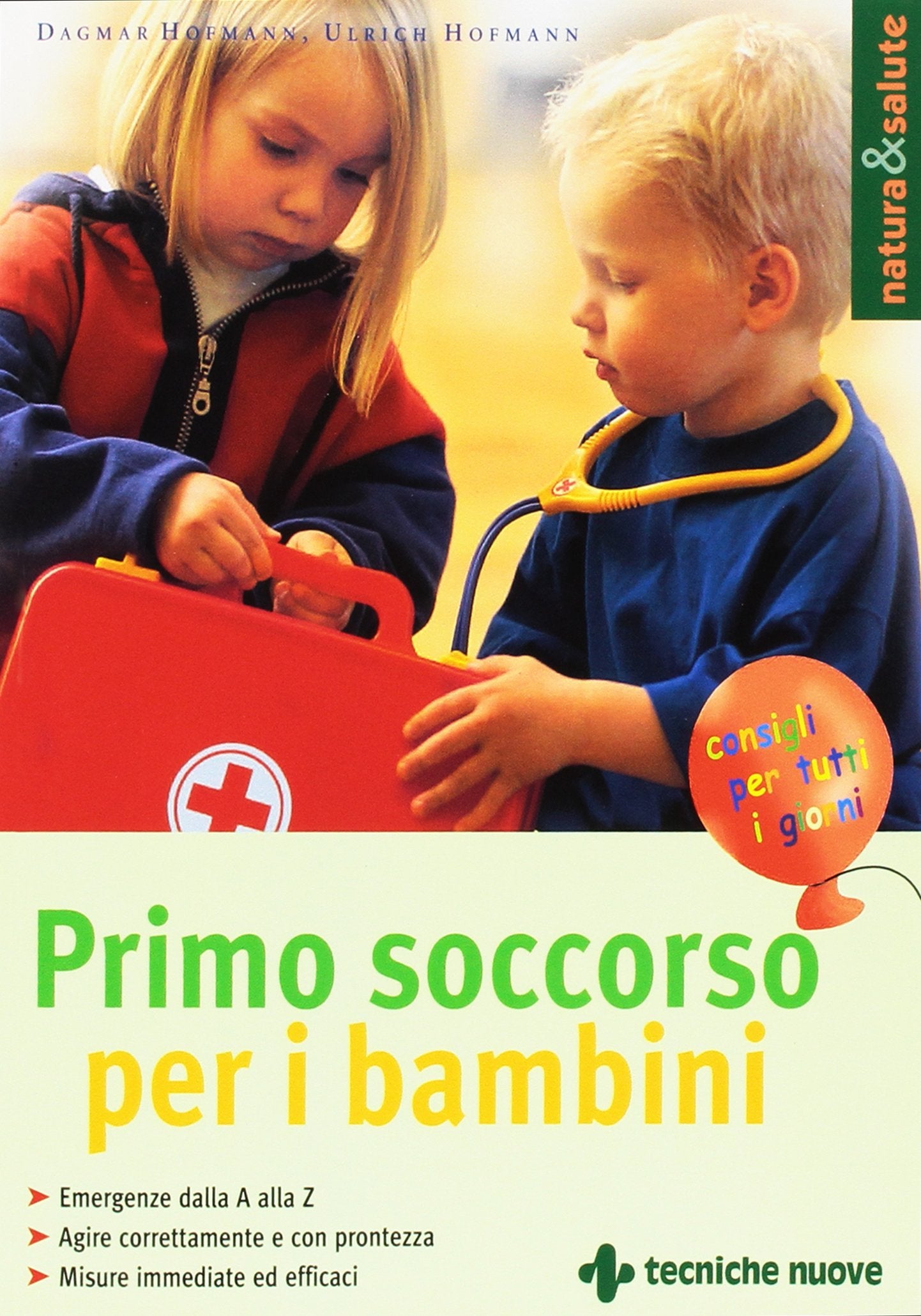 Primo soccorso per i bambini (Natura e salute) Medicine