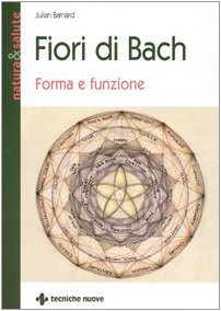 Fiori di Bach. Forma e funzione (Natura e salute) Health, Nutrition & Fitness