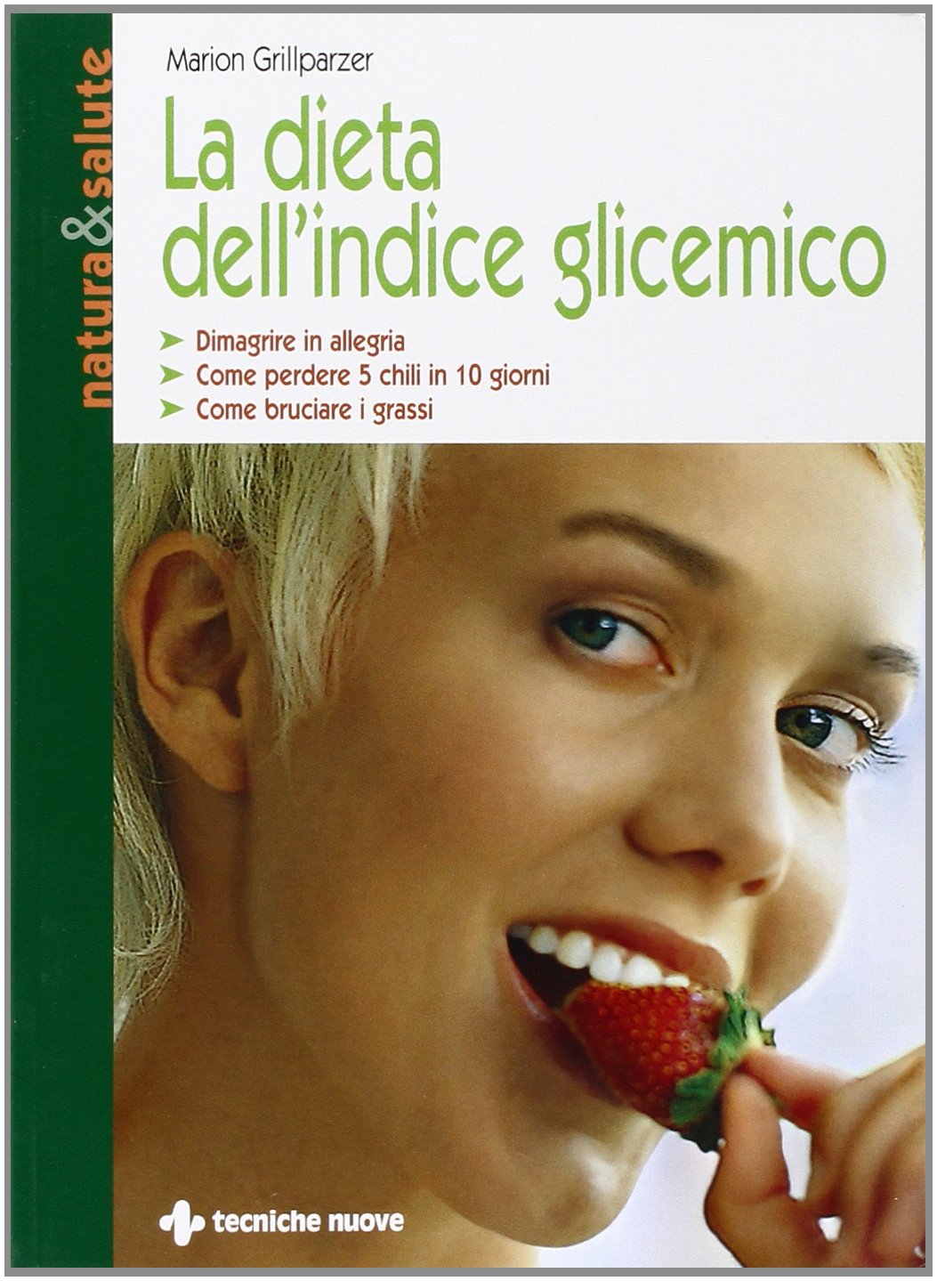 La dieta dell'indice glicemico (Natura e salute) Medicine