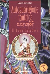 Autoguarigione tantrica di Lama Gangchen Religion & Esotericism