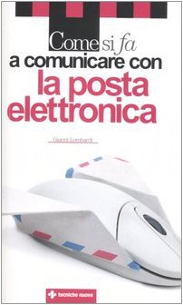 Come si fa a comunicare con la posta elettronica Computer Science