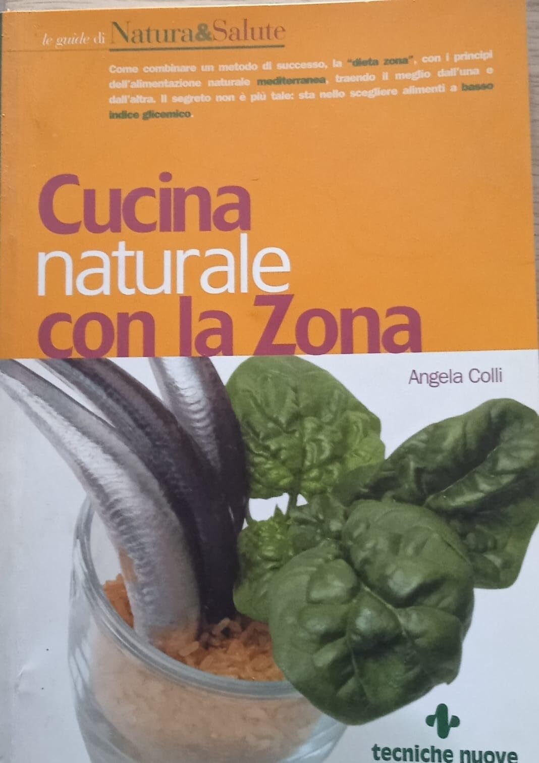 Cucina naturale con la zona (Le guide di Natura & Salute) Leisure, Home & Garden