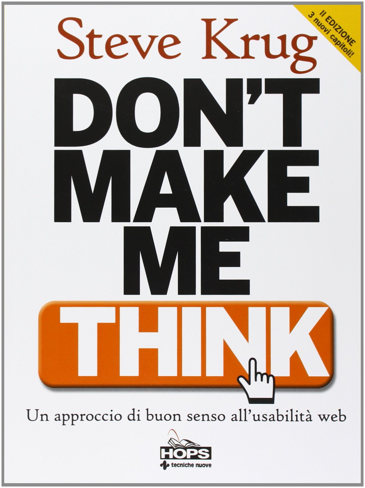 Don't make me think. Un approccio di buon senso all'usabilità del web book