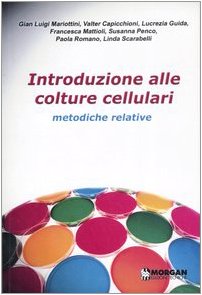Introduzione alle colture cellulari. Metodiche relative (Laboratorio chimico-biologico) Natural Sciences