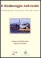 Il monitoraggio ambientale. Metodologie analitiche. Biomonitoraggio. Monitoraggio ecosistemi (Vol. 1) (Laboratorio chimico-biologico) Business & Technology