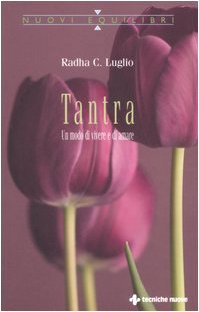 Tantra. Un modo di vivere e di amare book