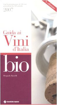 Guida ai vini d'Italia bio 2007 (Natura e salute) Leisure, Home & Garden