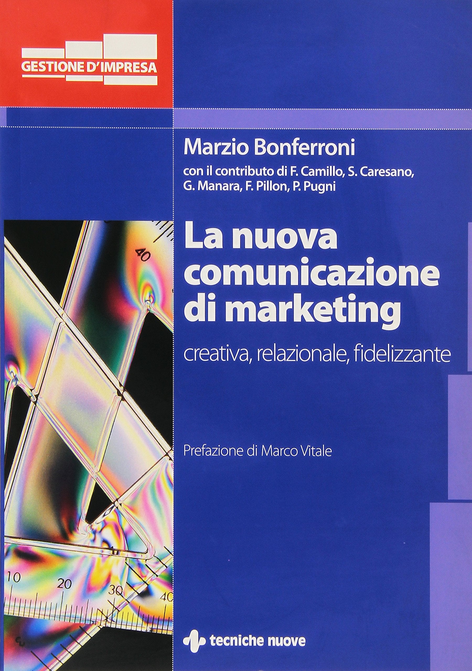La nuova comunicazione di marketing (Gestione d'impresa) Business, Finance & Career