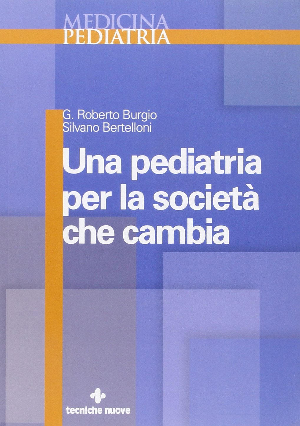 Una pediatria per la società che cambia Medicine