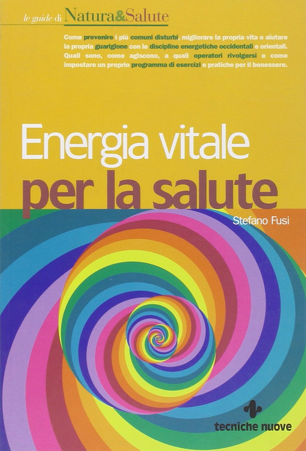 Energia vitale per la salute (Natura e salute) Health, Nutrition & Fitness