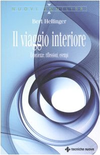 Il viaggio interiore. Esperienze, riflessioni, esempi (Nuovi equilibri) Religion & Esotericism