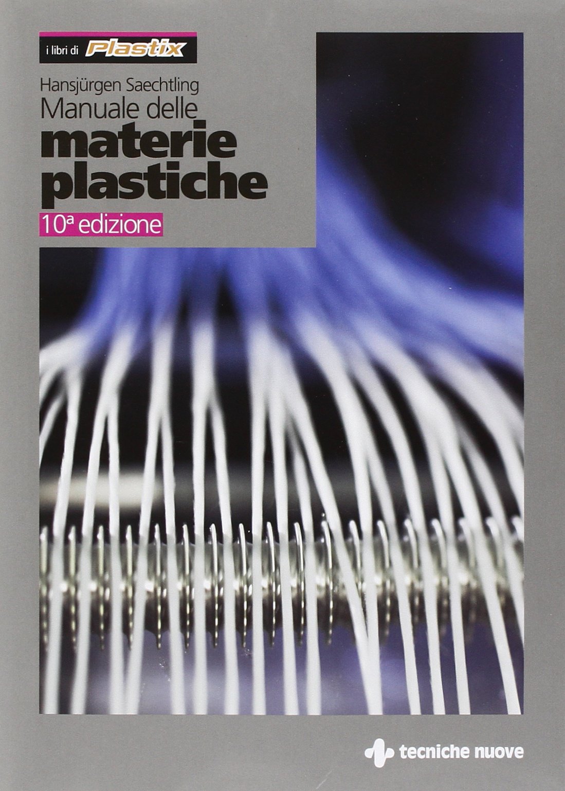Manuale delle materie plastiche Business & Technology