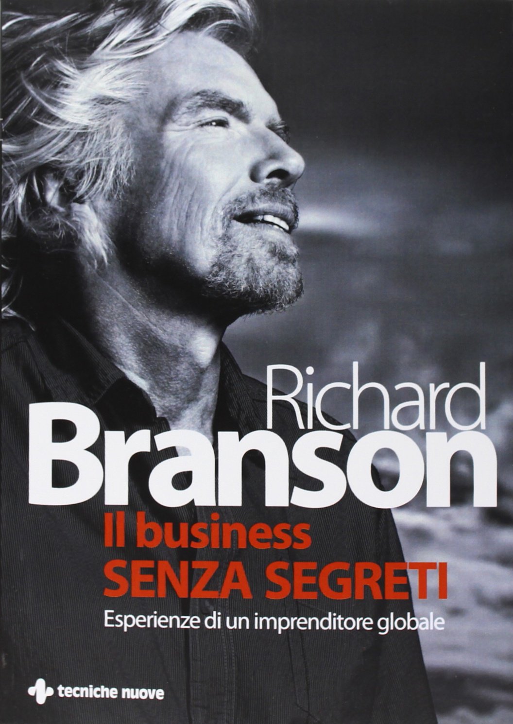 Il business senza segreti. Esperienze di un imprenditore globale book