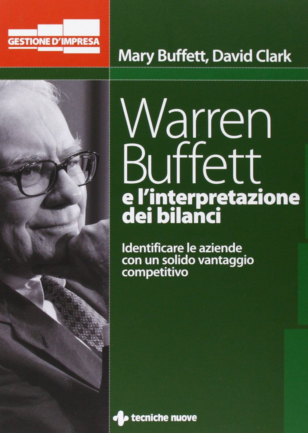 Warren Buffett e l'interpretazione dei bilanci. Identificare le aziende con un solido vantaggio competitivo book