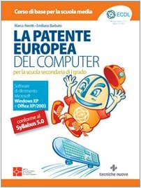 La patente europea del computer. Per la scuola secondaria di primo grado book
