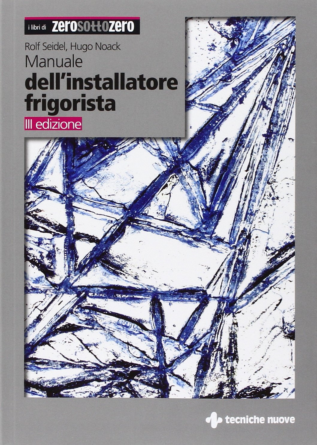 Manuale dell'installatore frigorista Books