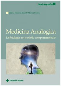 Medicina analogica. La fisiologia, un modello comportamentale (Naturopatia) Medicine
