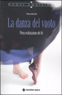 La danza del vuoto. Piena realizzazione del sé book