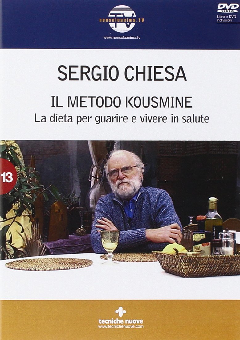 Il metodo Kousmine. La dieta per guarire e vivere in salute. Con DVD (Natura e salute) Health, Nutrition & Fitness