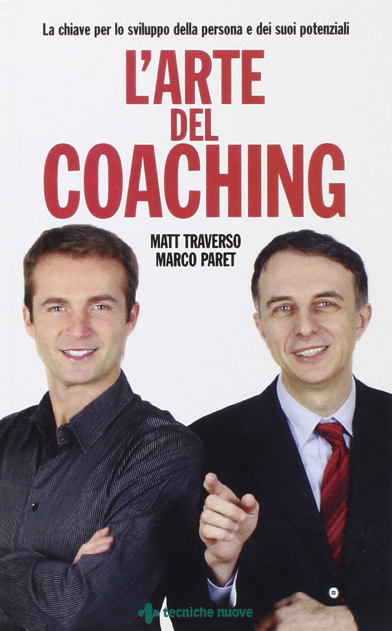 L'arte del coaching. Le chiavi per lo sviluppo della persona e dei suoi potenziali (Nuovi equilibri) Business, Finance & Career
