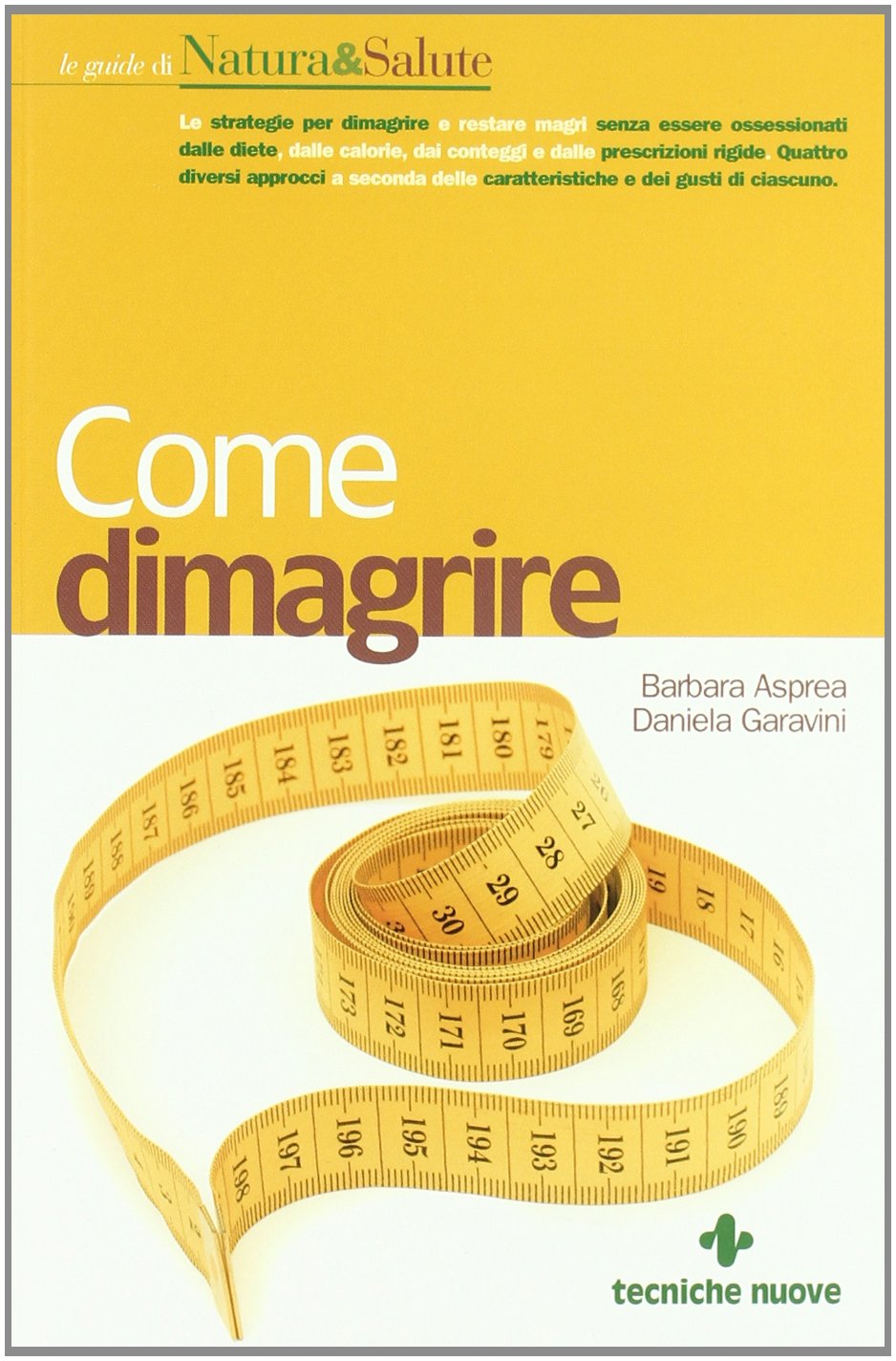 Come dimagrire (Le guide di Natura & Salute) Leisure, Home & Garden