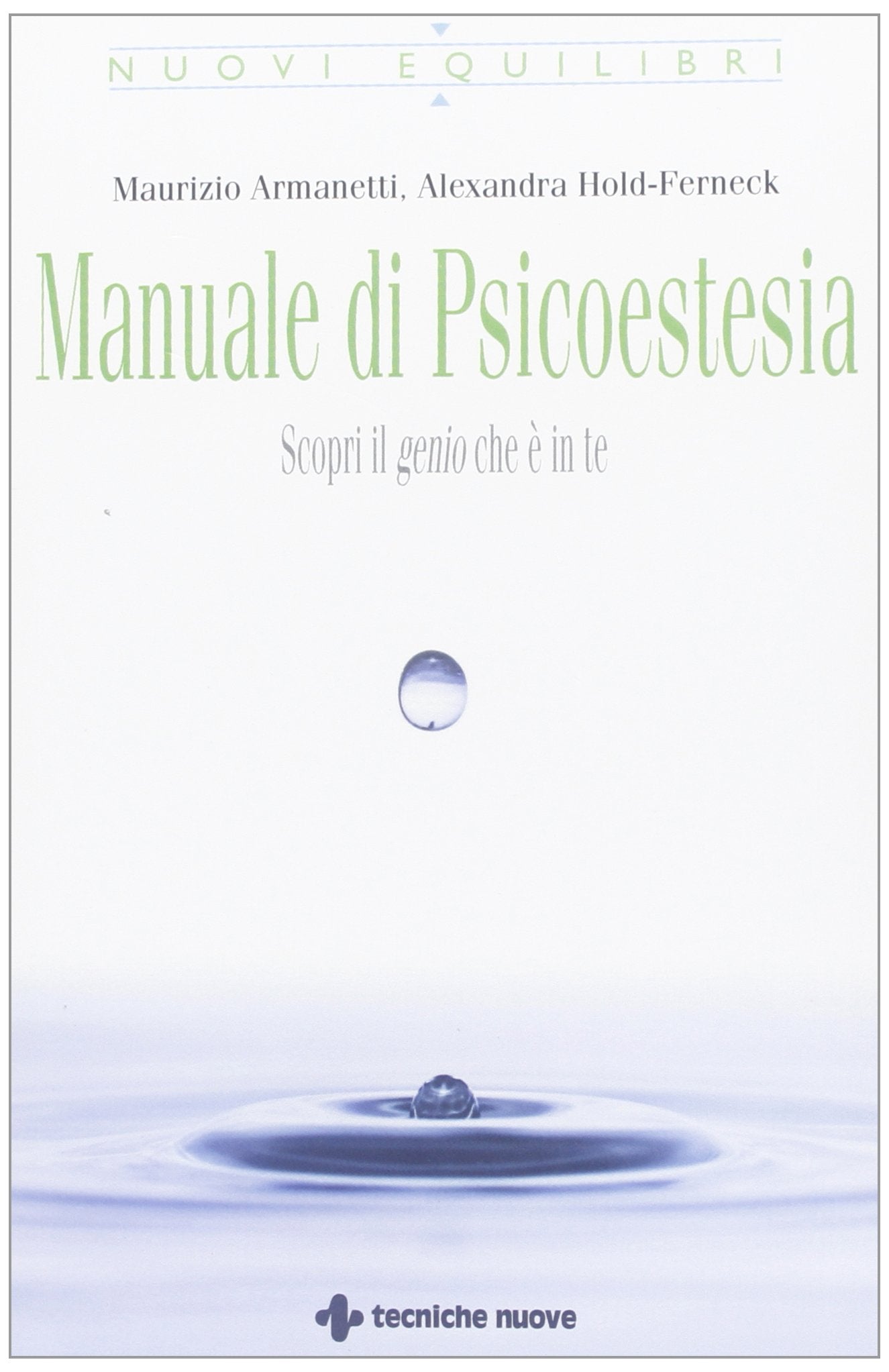 Manuale di psicoestesia. Scorpi il genio che è in te Religion & Esotericism